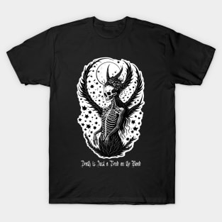 death is a bend on the road T-Shirt